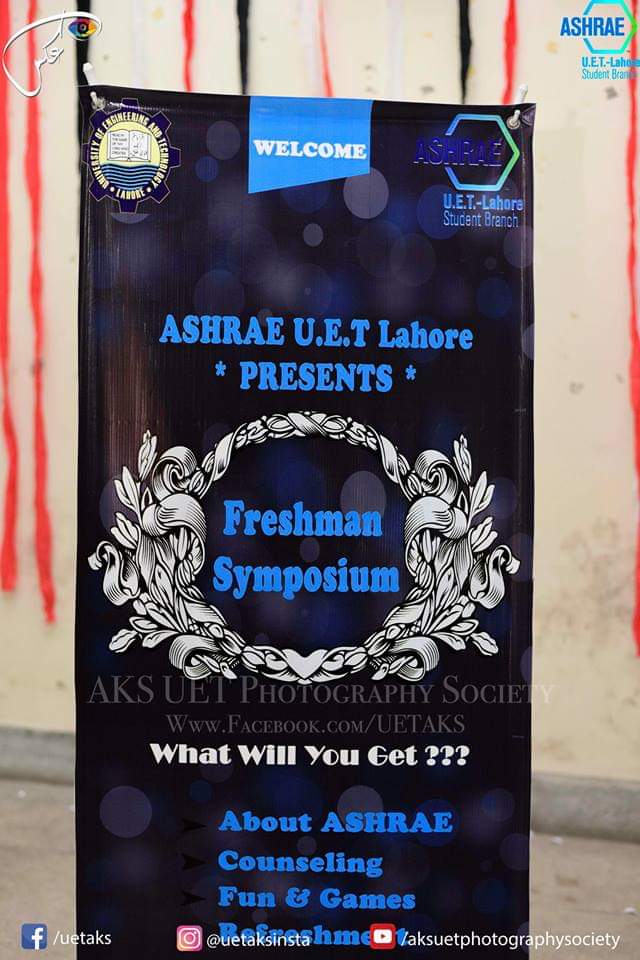 ASHRAE UET Lahore Student Branch ” FRESHMAN SYMPOSIUM 2K18 “